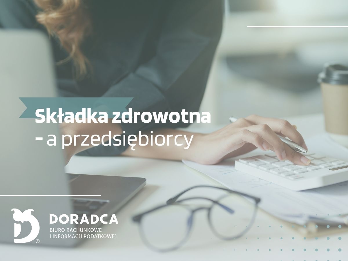 Zmiany w składce zdrowotnej w 2025 roku – analiza nowych przepisów i ich wpływu na przedsiębiorców.
