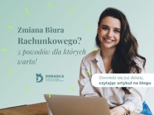 grafika przedstawiająca dlaczego warto zmienić biuro rachunkowe